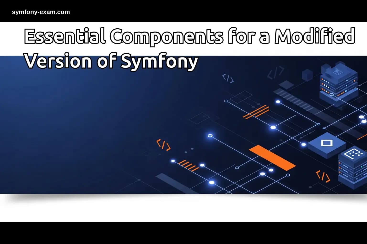 Master Symfony Modifications for Certification Success
