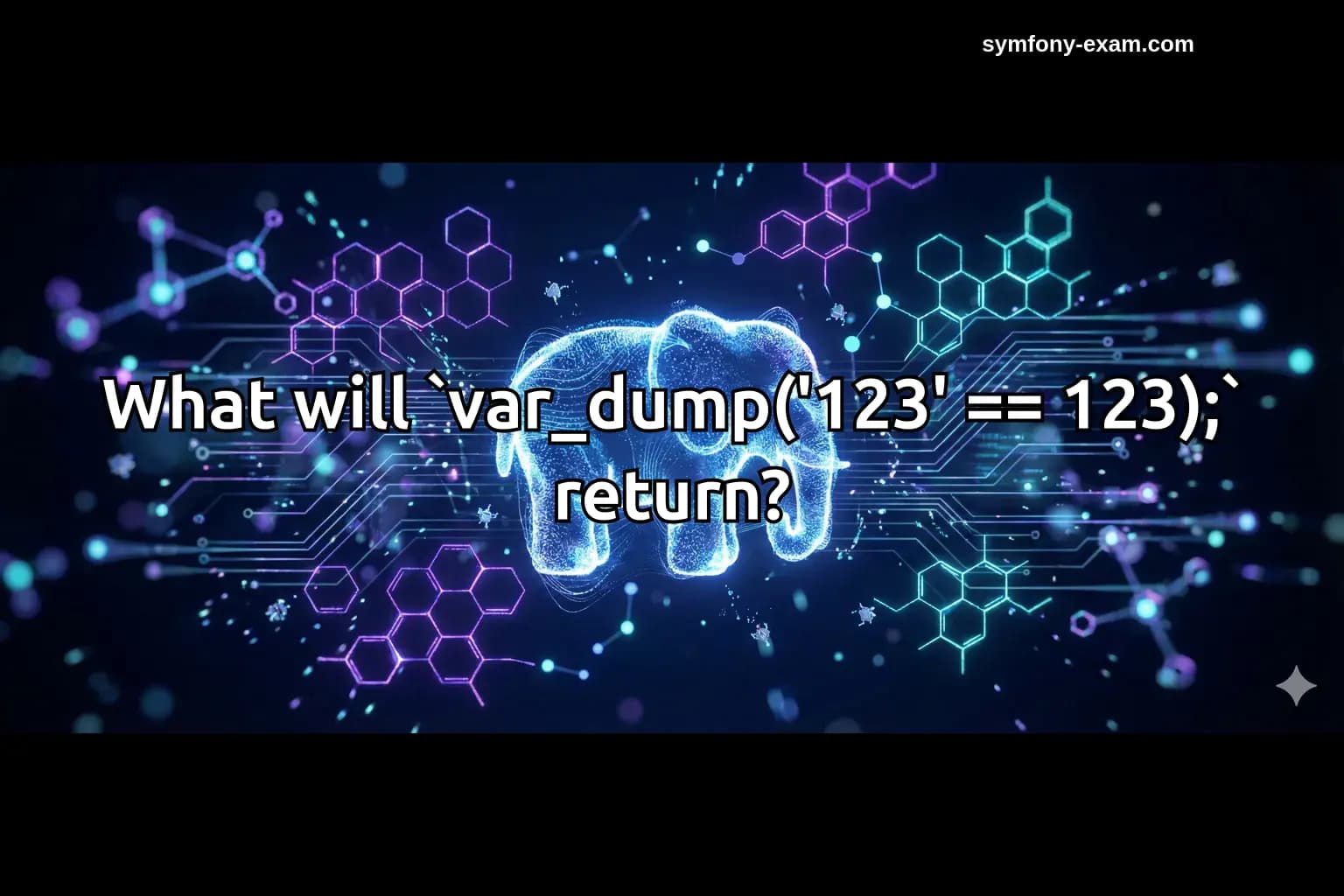 What will `var_dump('123' == 123);` return?