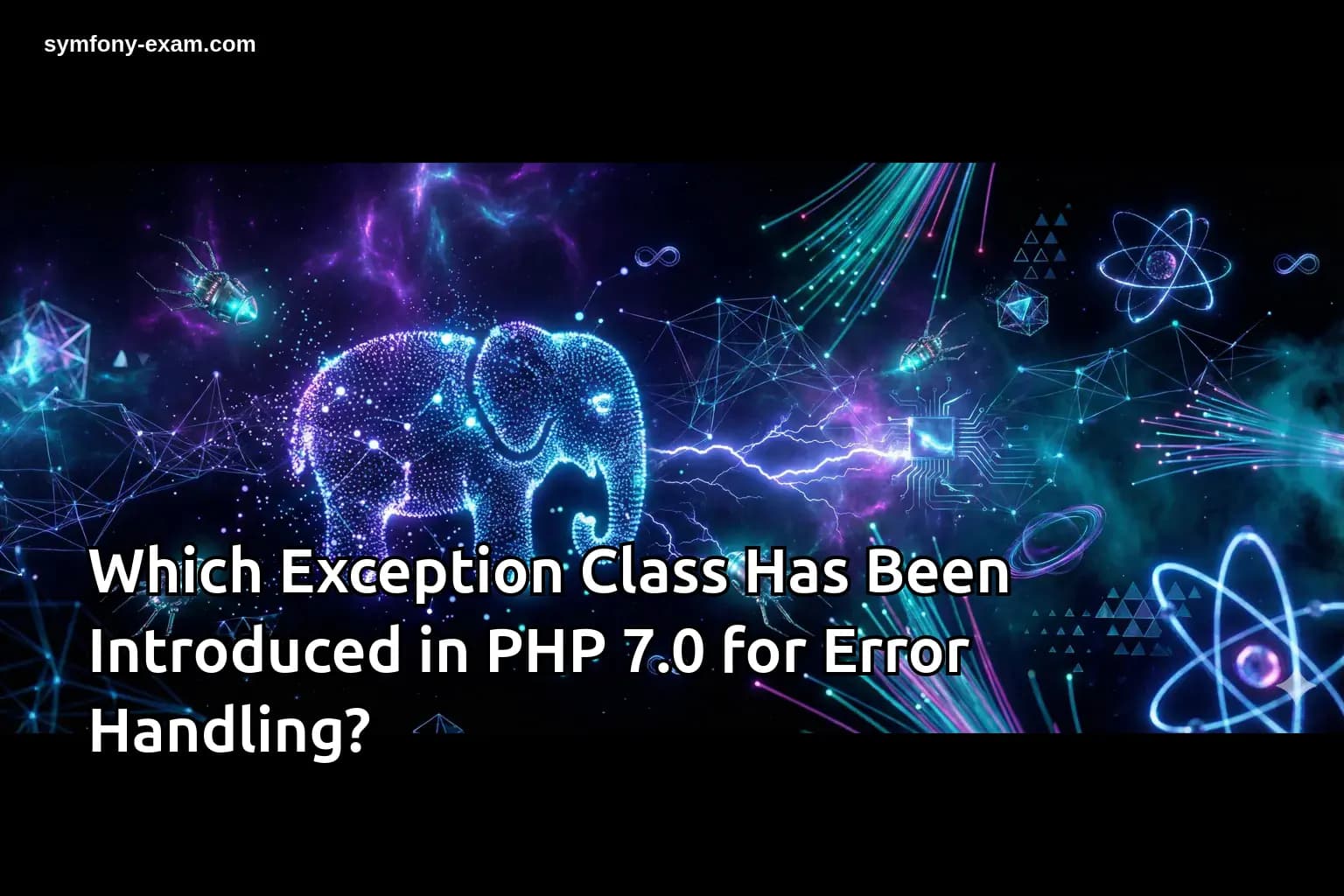 Which Exception Class Has Been Introduced in PHP 7.0 for Error Handling?