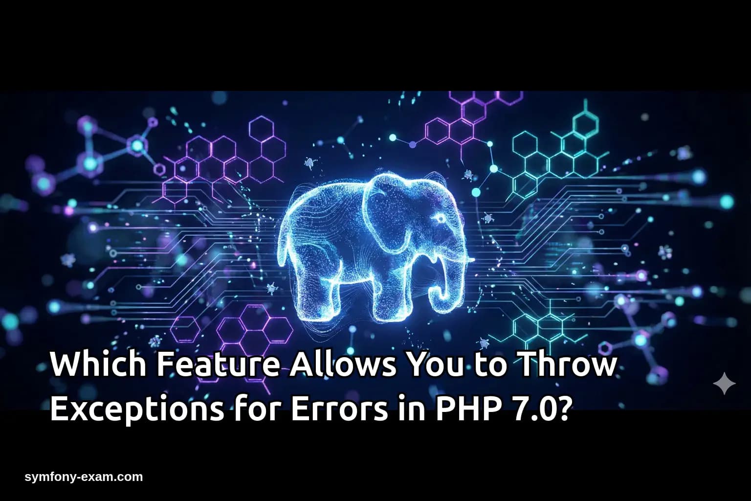 Which Feature Allows You to Throw Exceptions for Errors in PHP 7.0?