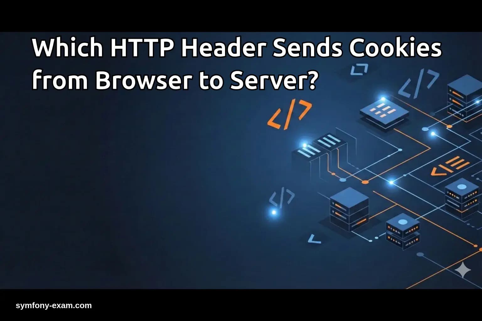 Which HTTP Header Sends Cookies from Browser to Server?