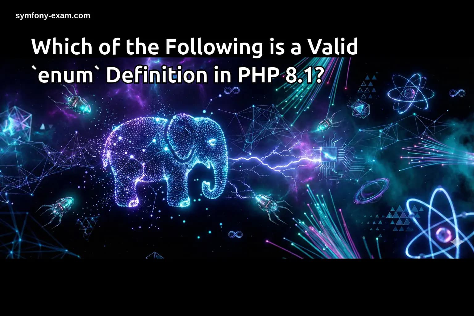 Which of the Following is a Valid `enum` Definition in PHP 8.1?