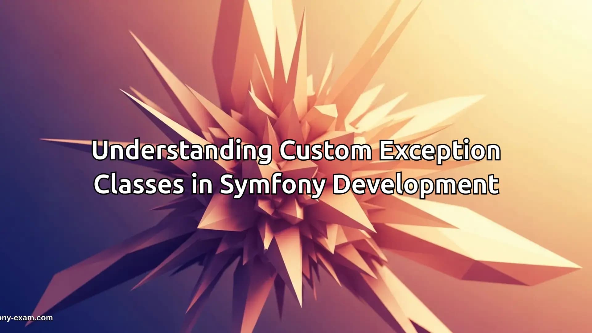 Mastering Custom Exceptions in Symfony for Certification