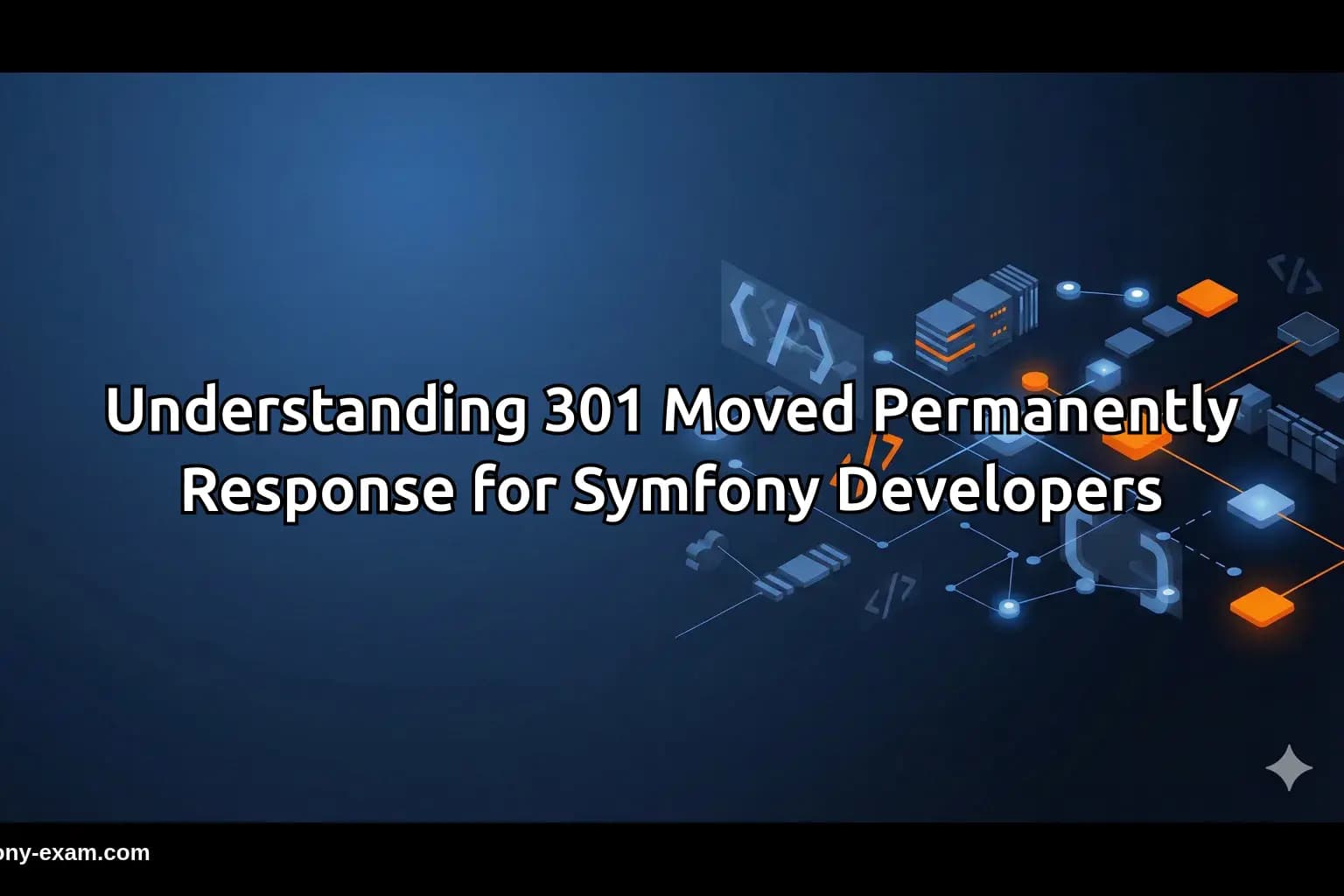 Mastering 301 Redirects for Symfony Certification