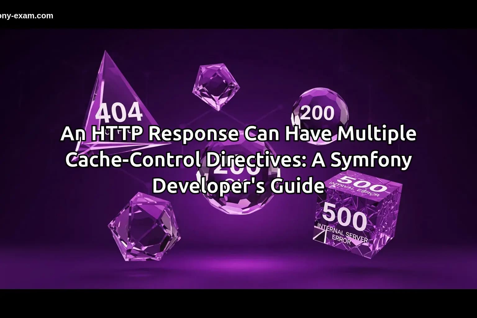 Master Symfony Cache-Control for Certification Success