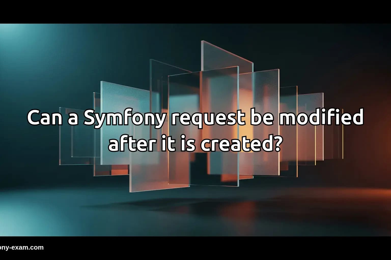 Can a Symfony request be modified after it is created?