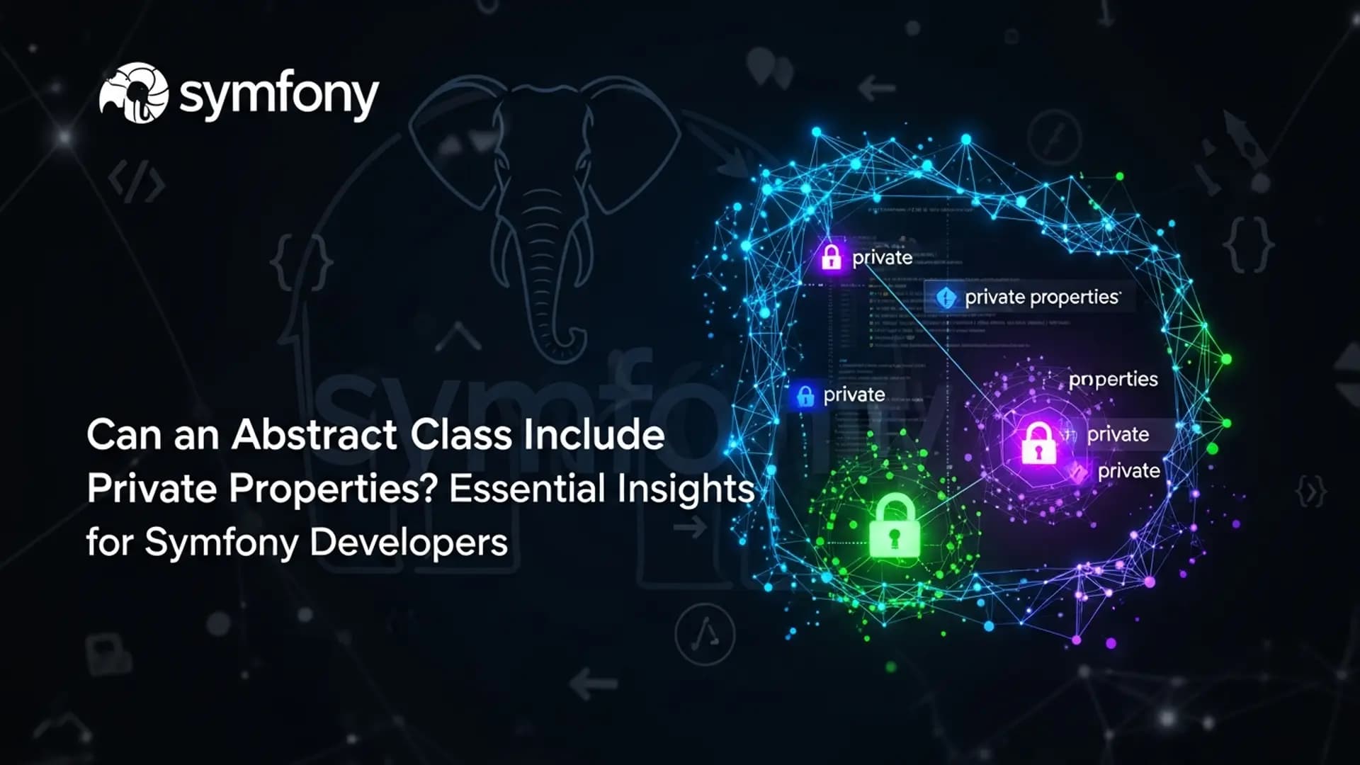 Can an Abstract Class Include Private Properties Essential