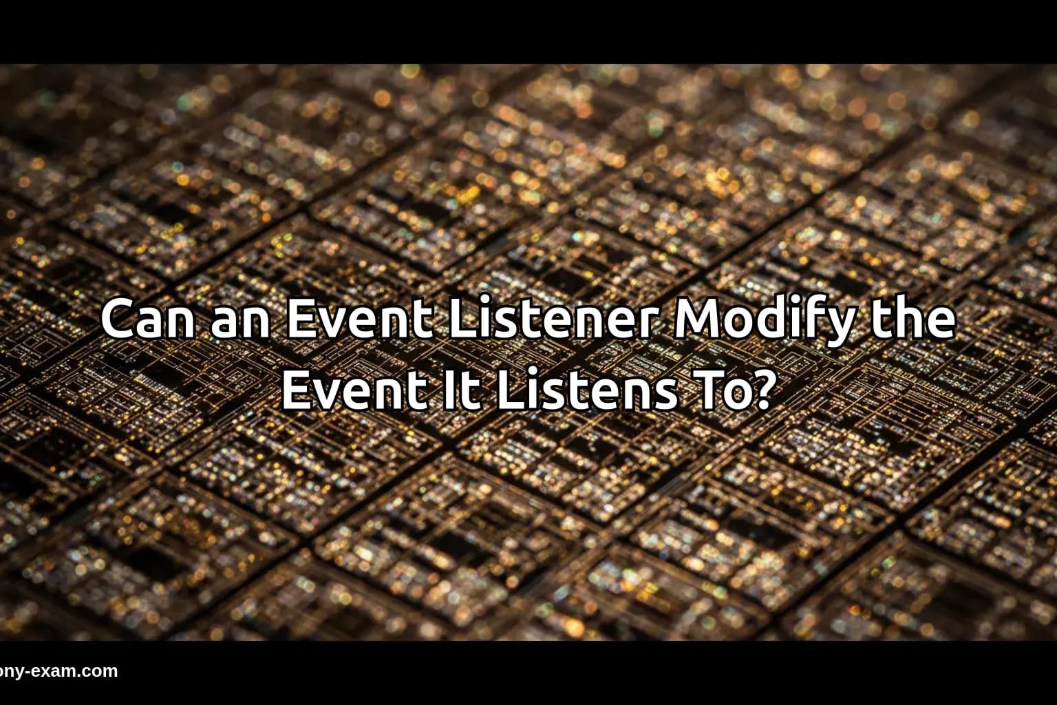Can an Event Listener Modify the Event It Listens To?