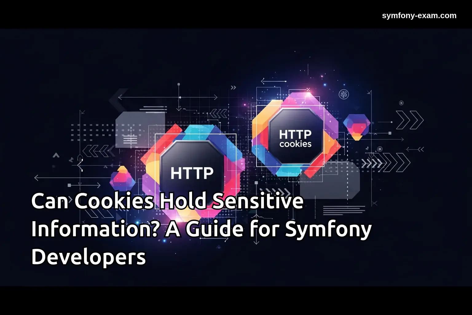 Secure Cookie Management for Symfony Developers