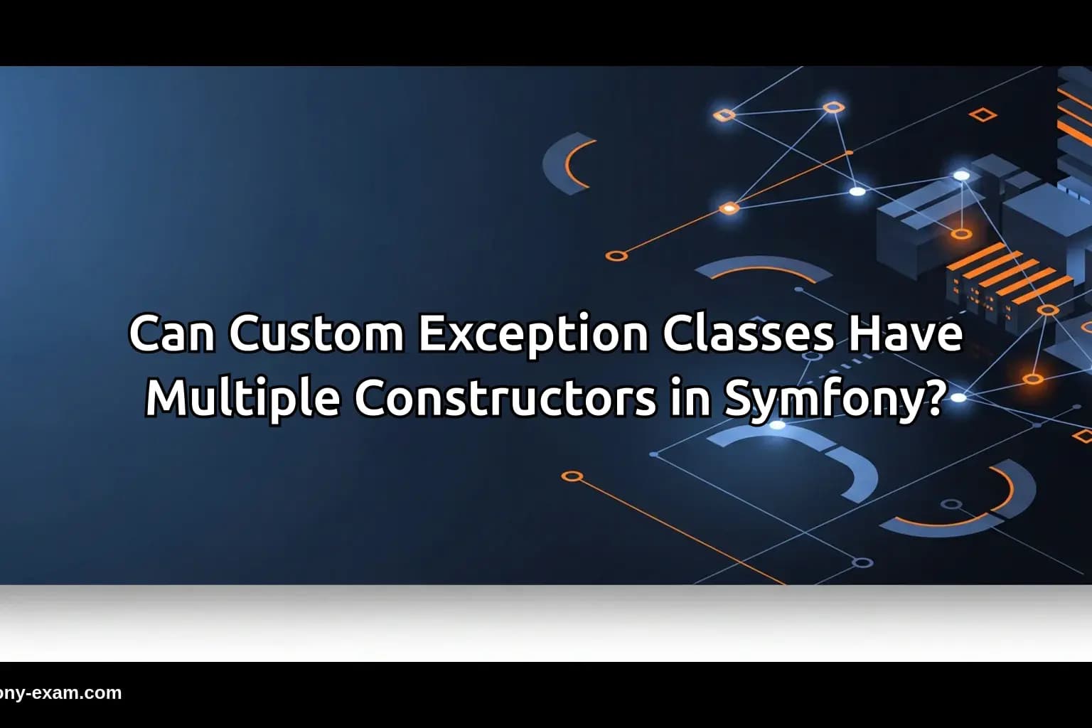 Can Custom Exception Classes Have Multiple Constructors in Symfony?