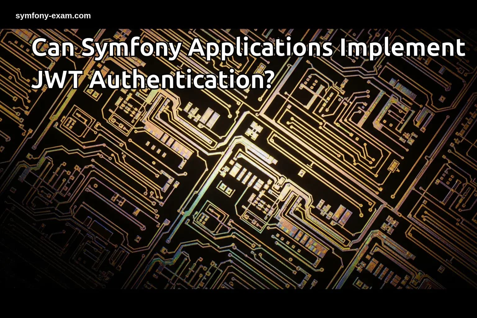 Can Symfony Applications Implement JWT Authentication?