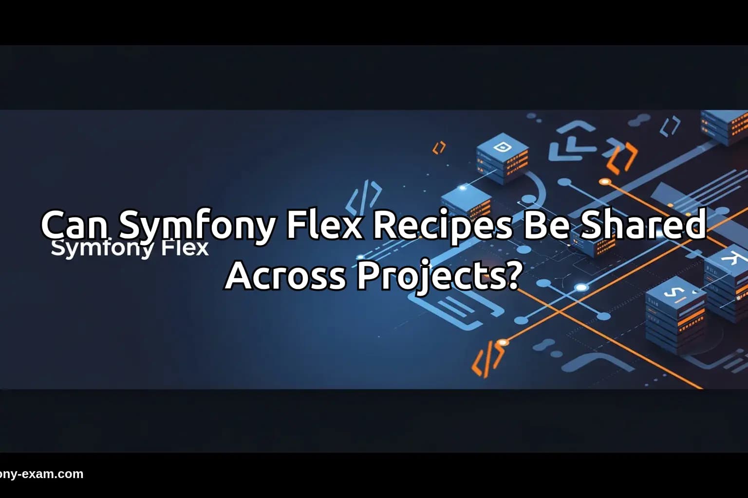Share Symfony Flex Recipes for Certification Success