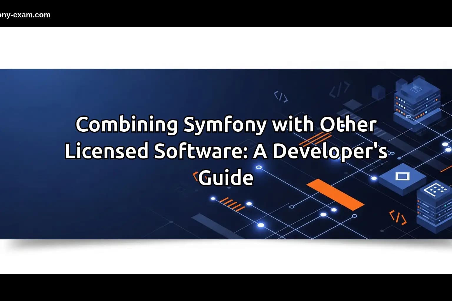 Master Symfony Integration with Licensed Software