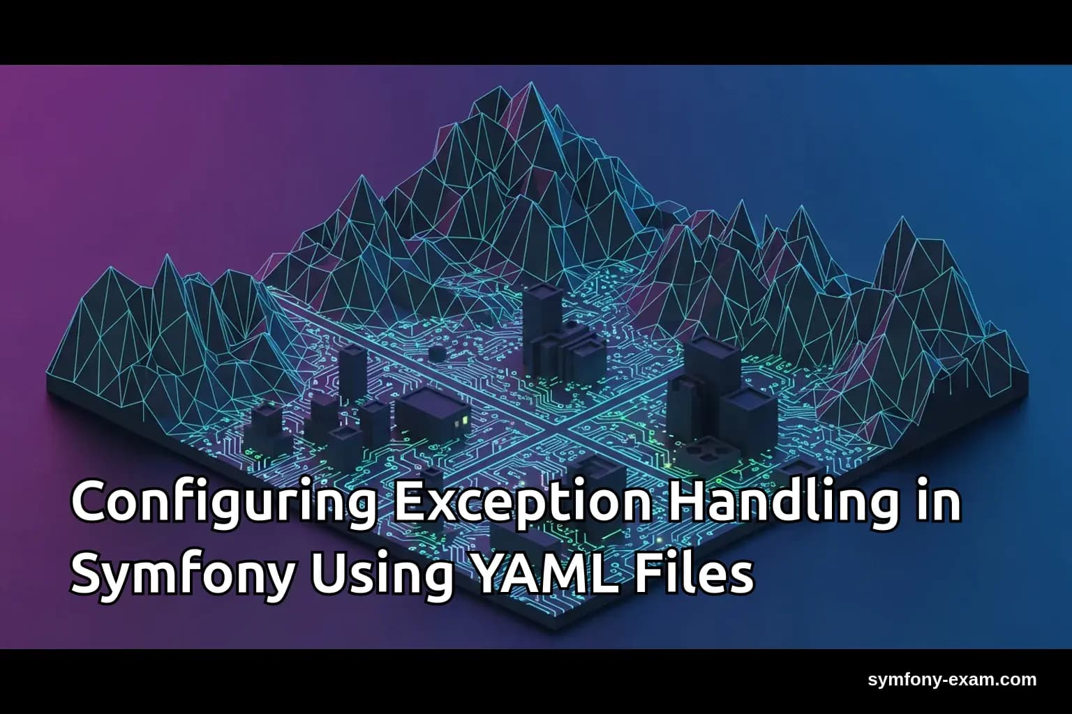Configuring Exception Handling in Symfony Using YAML Files