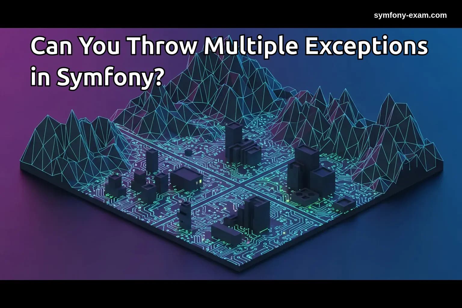 Can You Throw Multiple Exceptions in Symfony?
