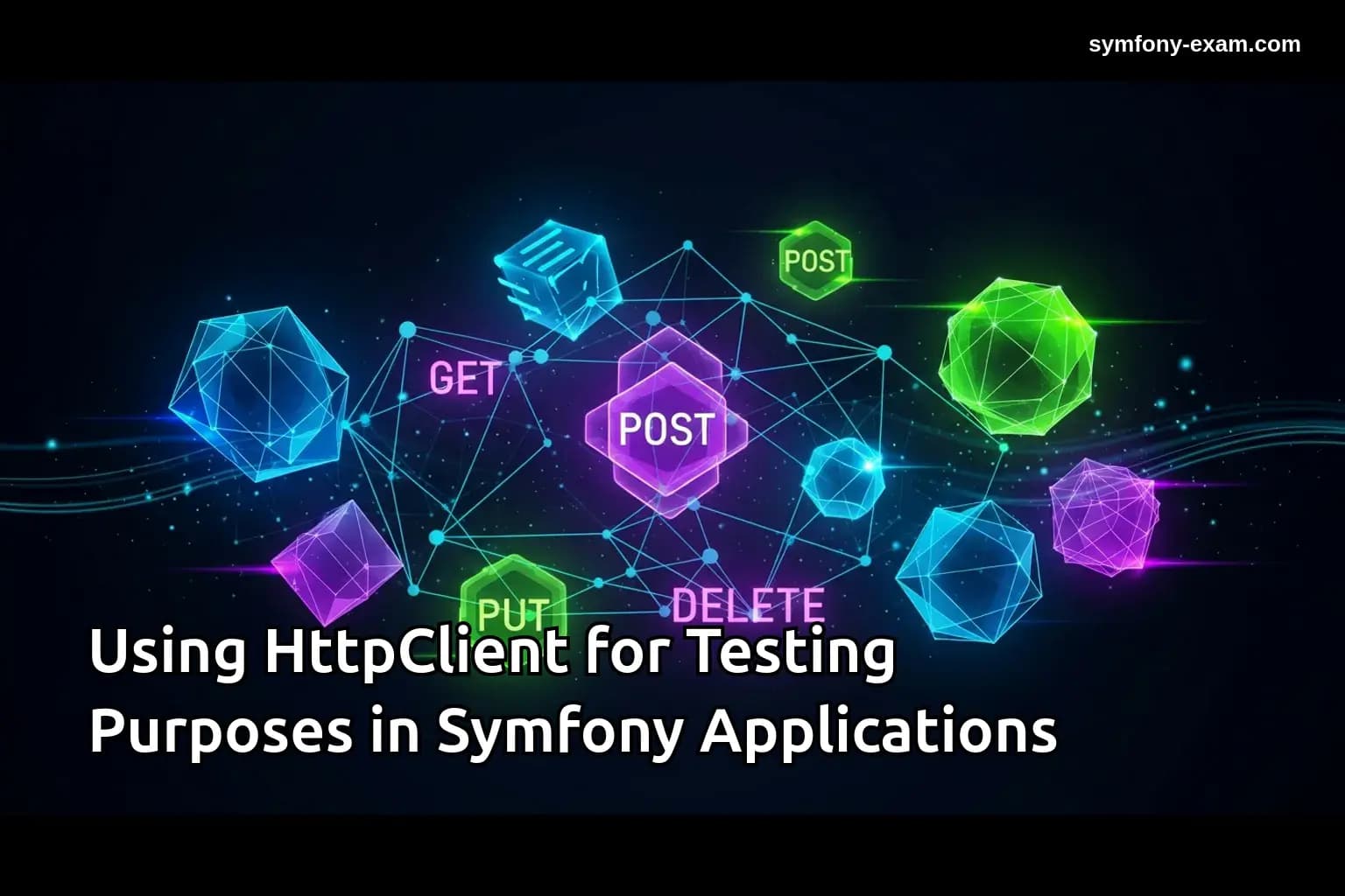 Master Symfony Testing with HttpClient Strategies