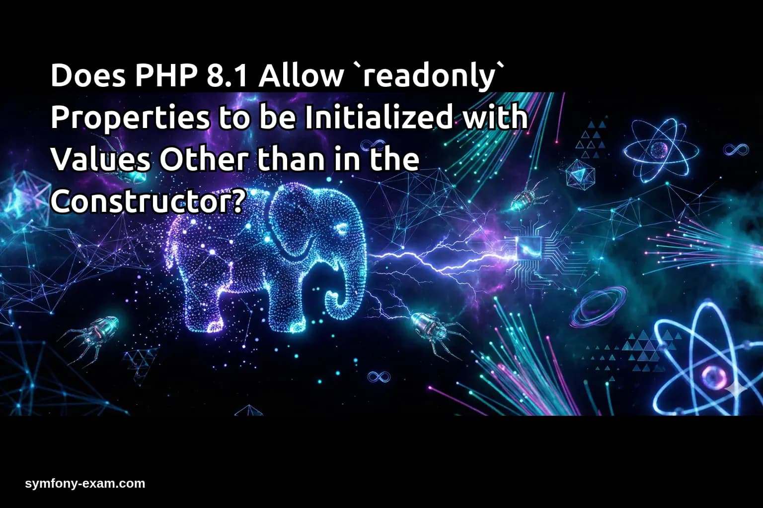 Does PHP 8.1 Allow `readonly` Properties to be Initialized with Values Other than in the Constructor?
