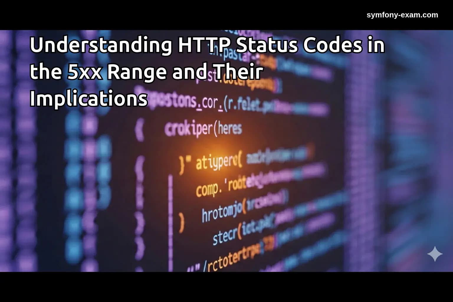 Mastering 5xx HTTP Status Codes for Symfony Certification