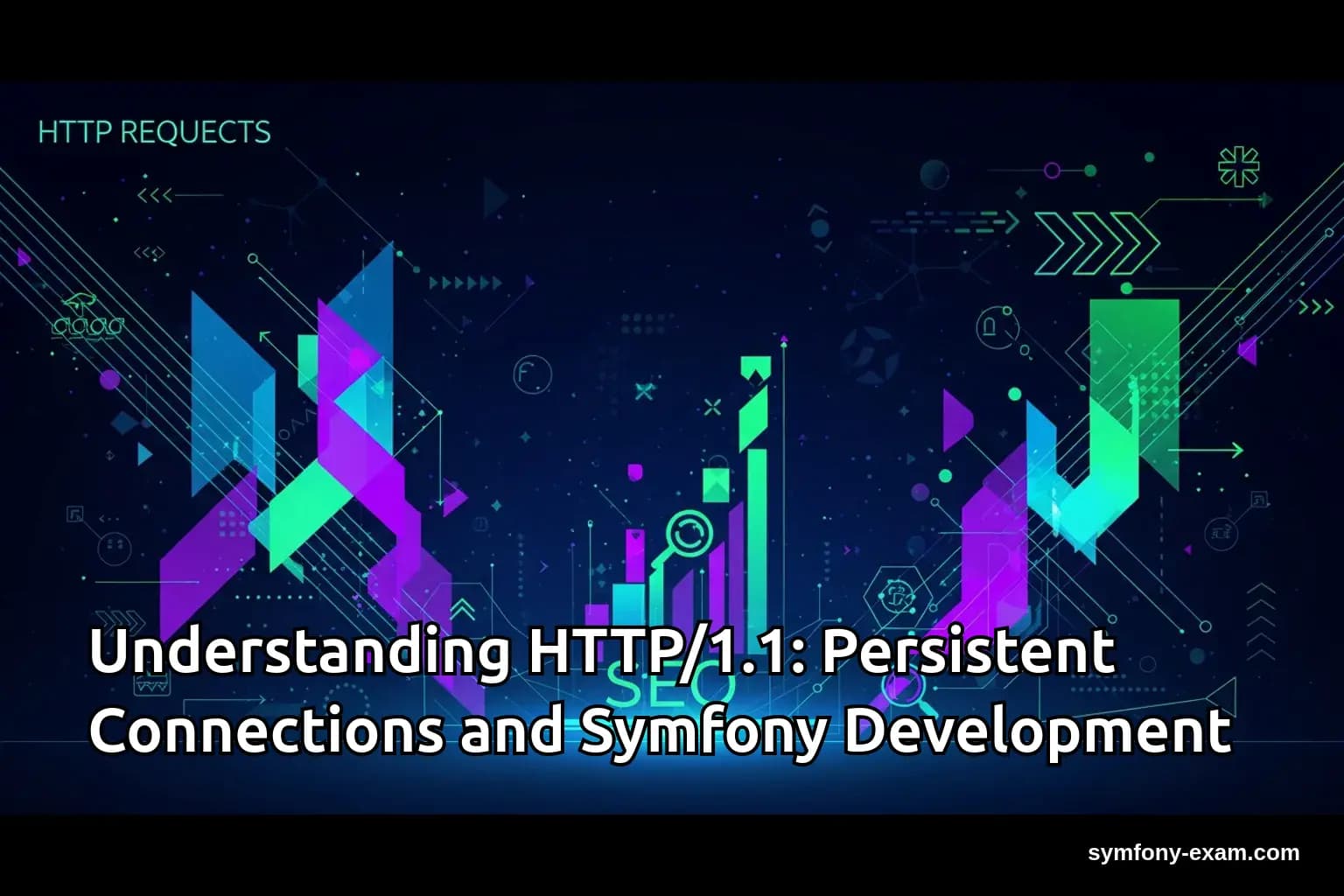 Mastering HTTP/1.1 Connections in Symfony Development