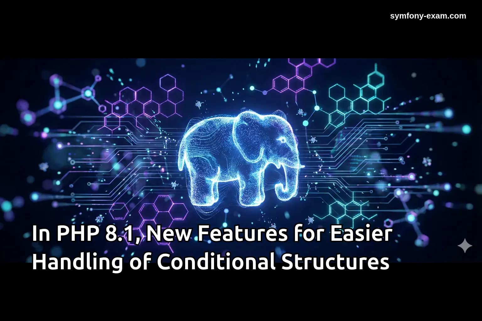 In PHP 8.1, New Features for Easier Handling of Conditional Structures