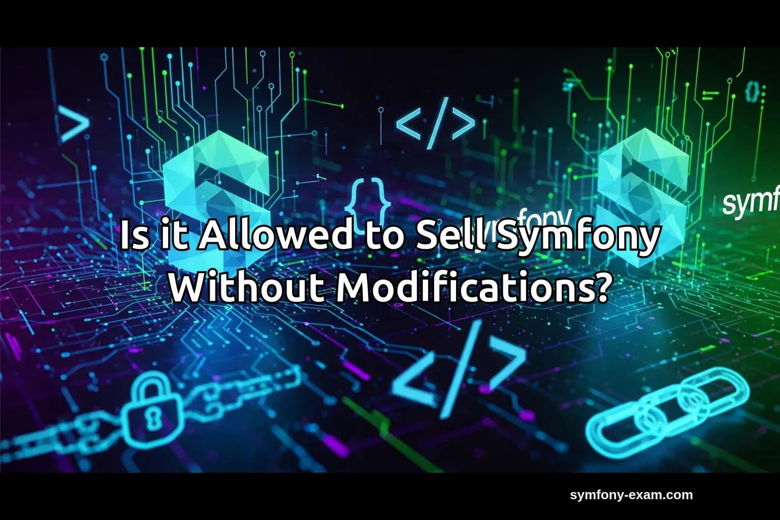 Is it Allowed to Sell Symfony Without Modifications?
