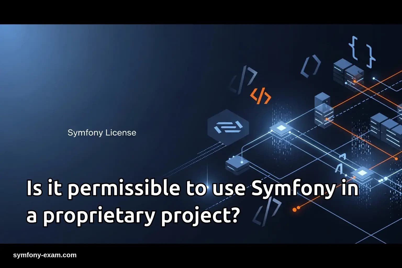 Is it permissible to use Symfony in a proprietary project?