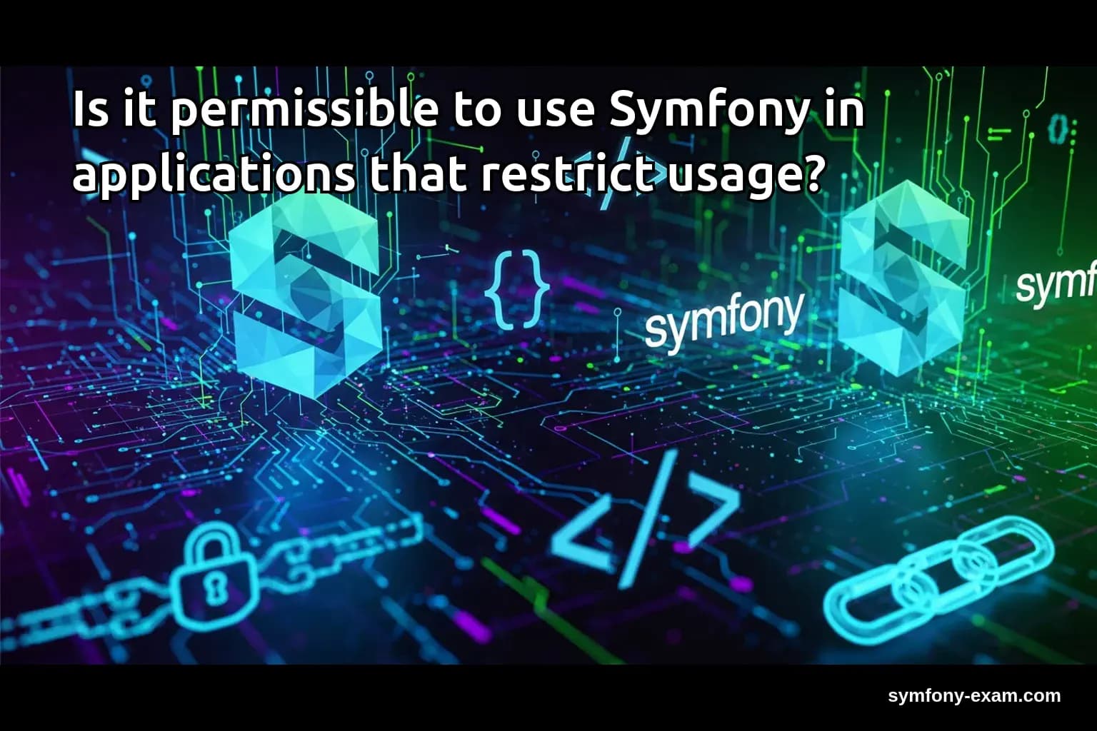 Is it permissible to use Symfony in applications that