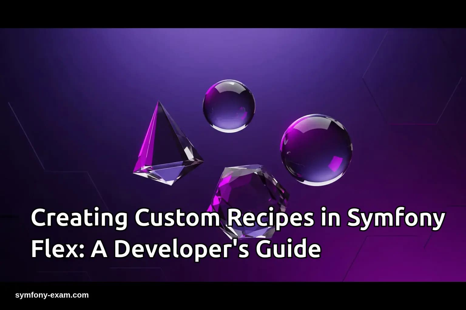 Master Symfony Flex Recipes for Certification Success