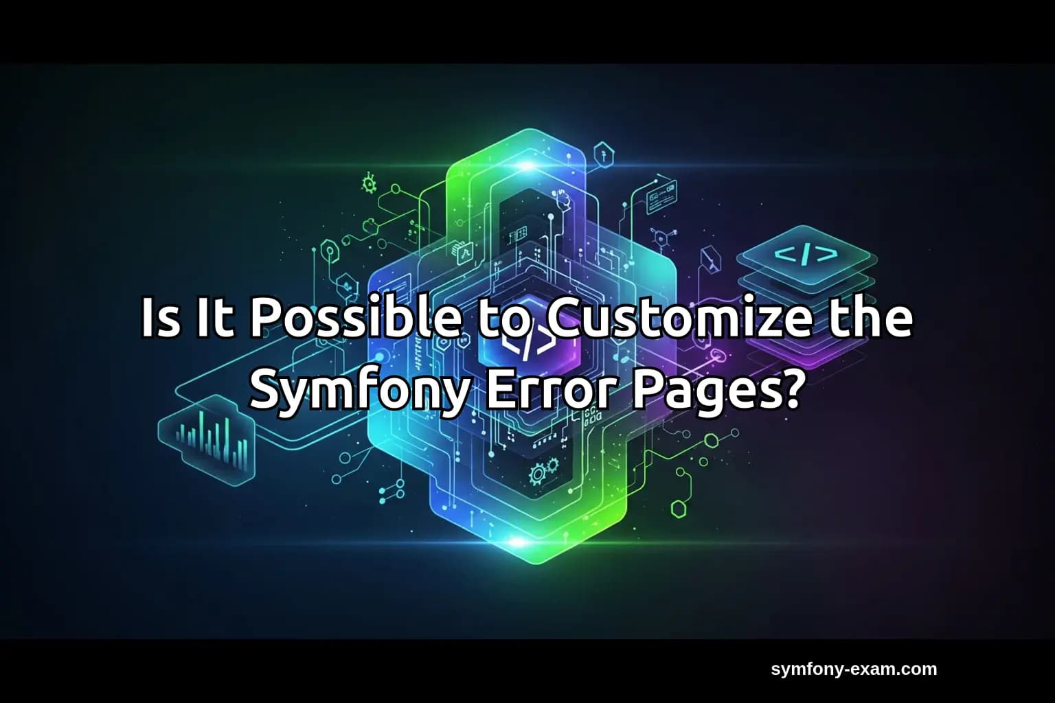 Is It Possible to Customize the Symfony Error Pages?