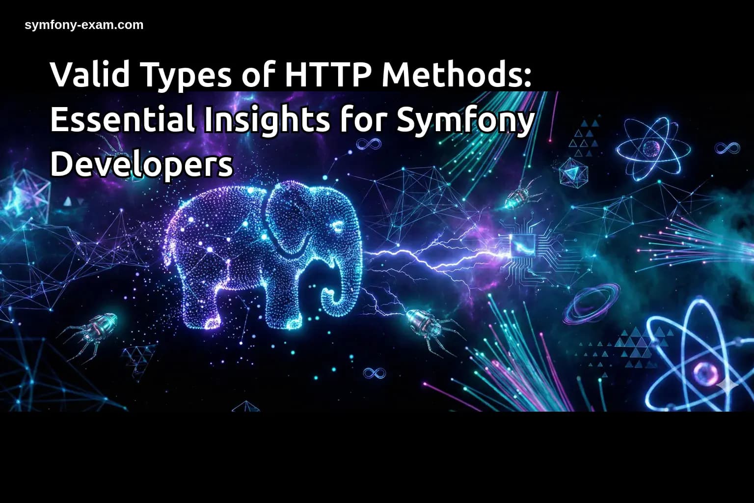 Valid Types of HTTP Methods: Essential Insights for Symfony Developers
