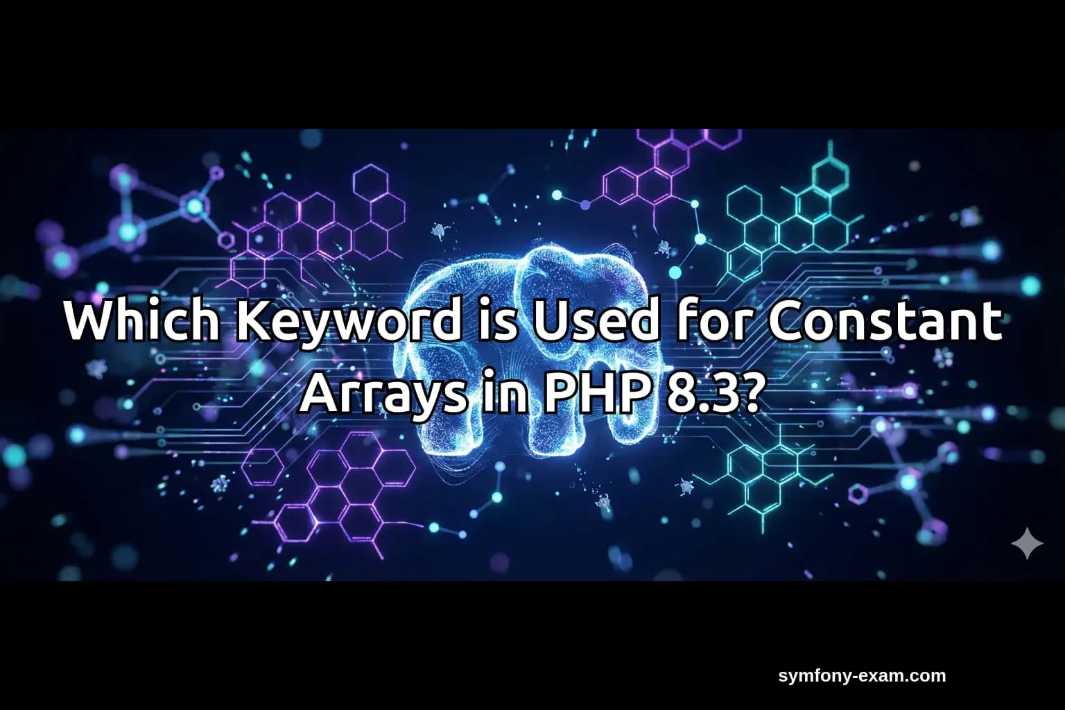 Which Keyword is Used for Constant Arrays in PHP 8.3?