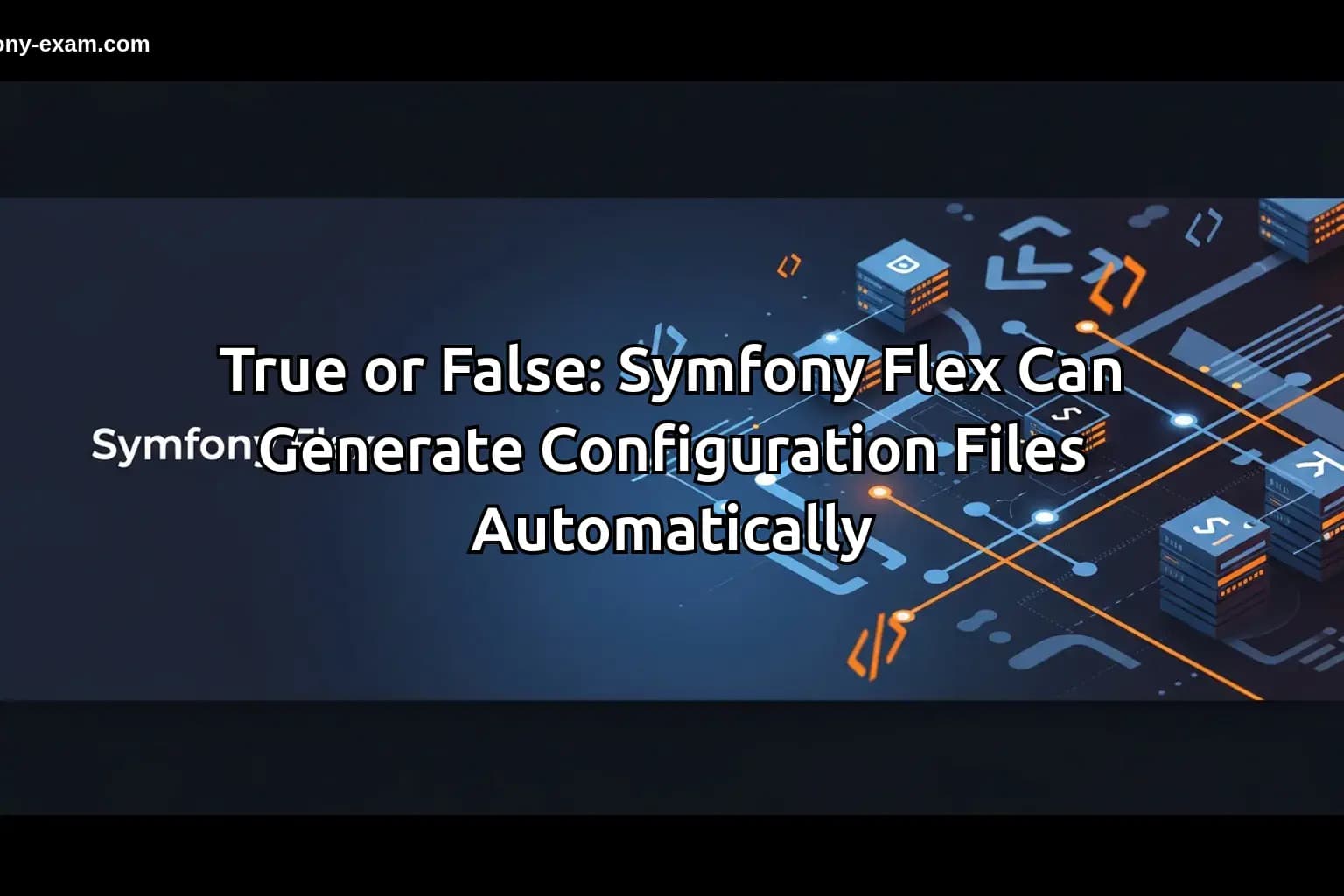 Master Symfony Flex for Your Certification Success