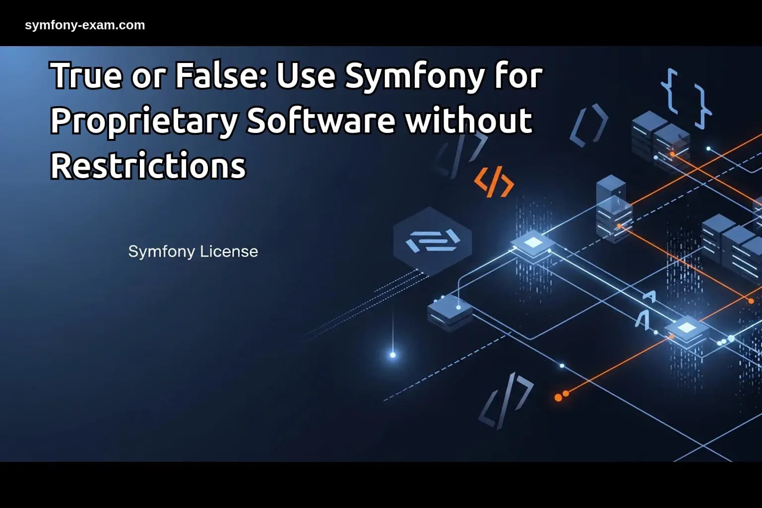 Can Symfony Be Used for Proprietary Software?