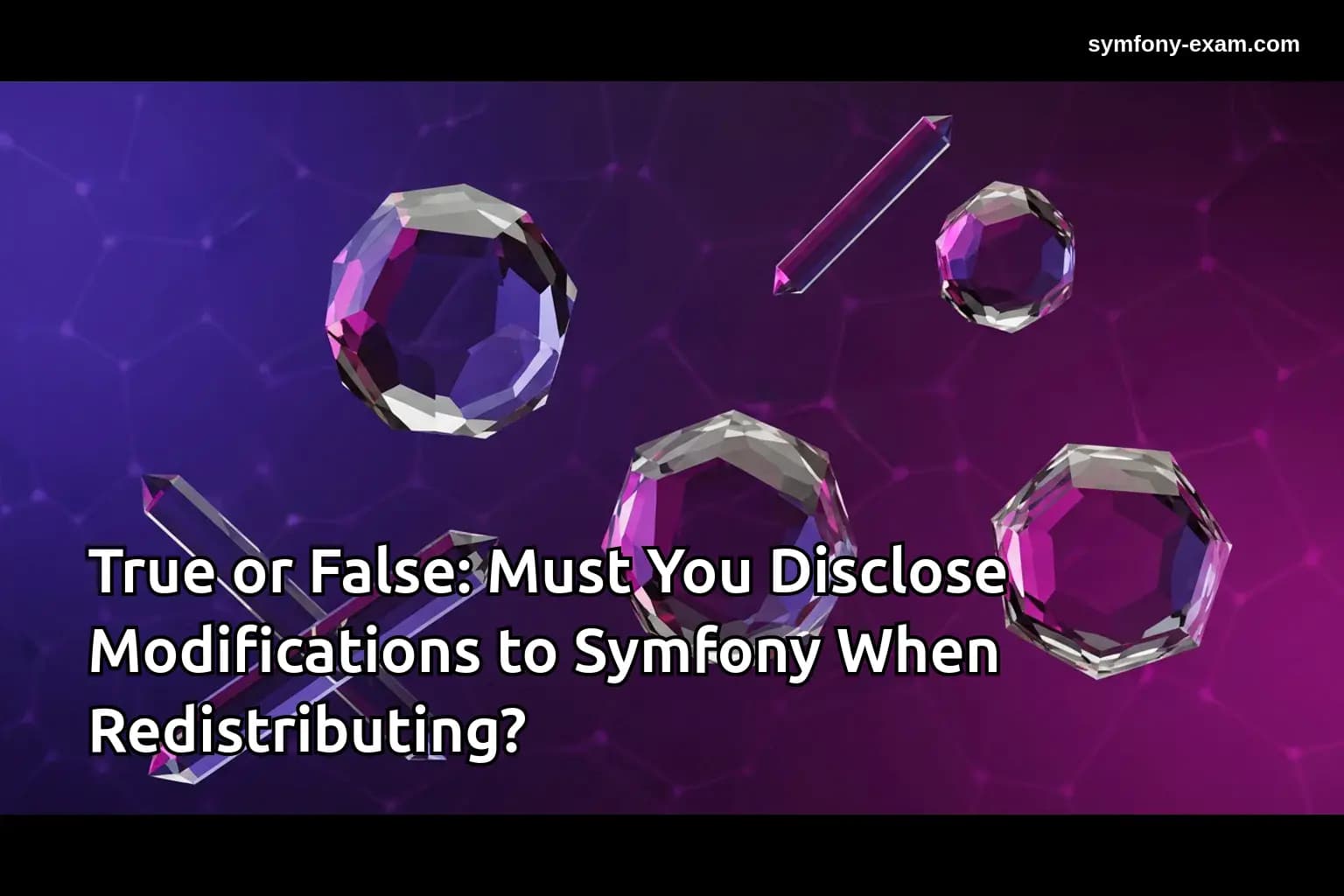 Symfony Modifications: Legal and Ethical Guide