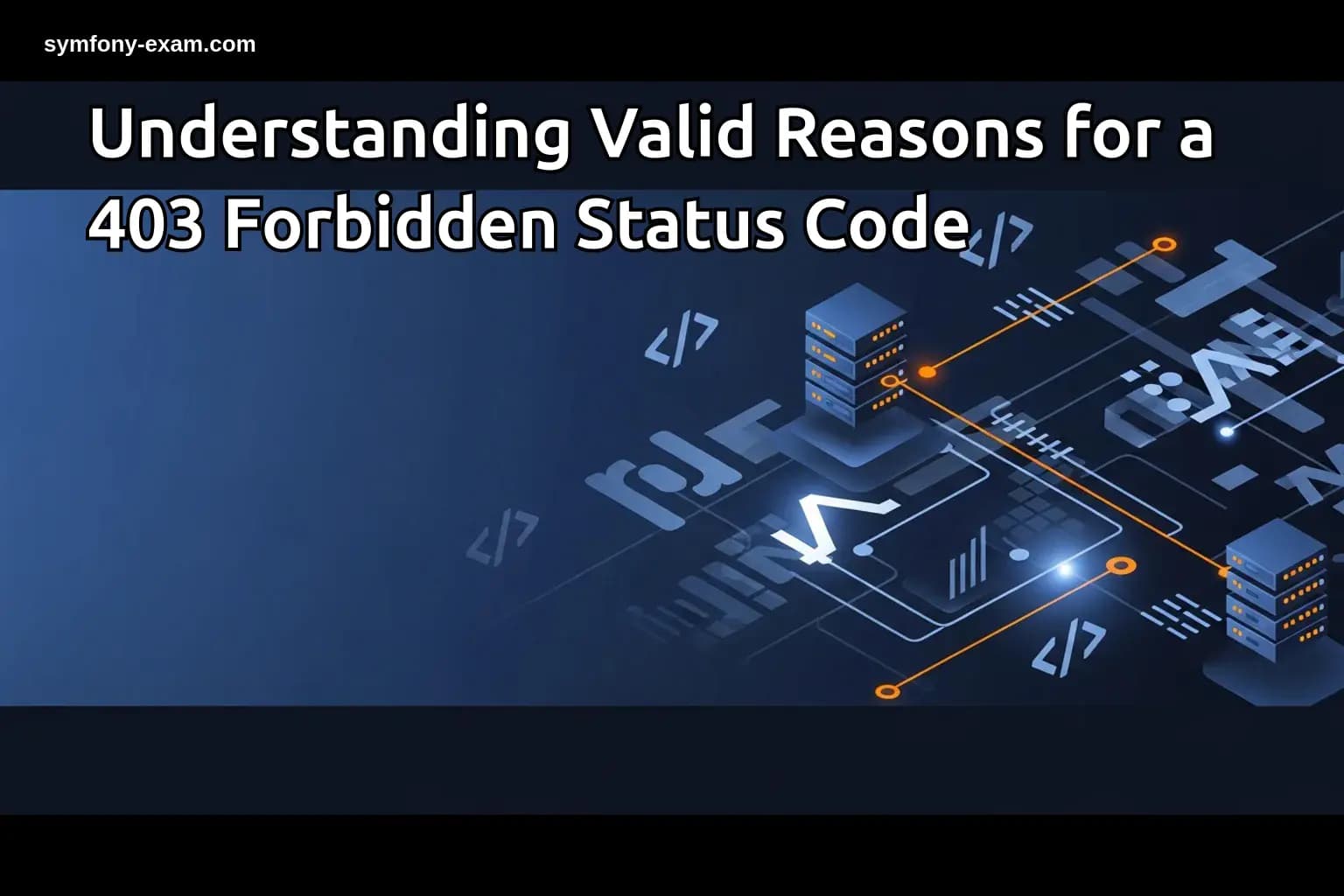 Valid Reasons for a 403 Forbidden Status Code