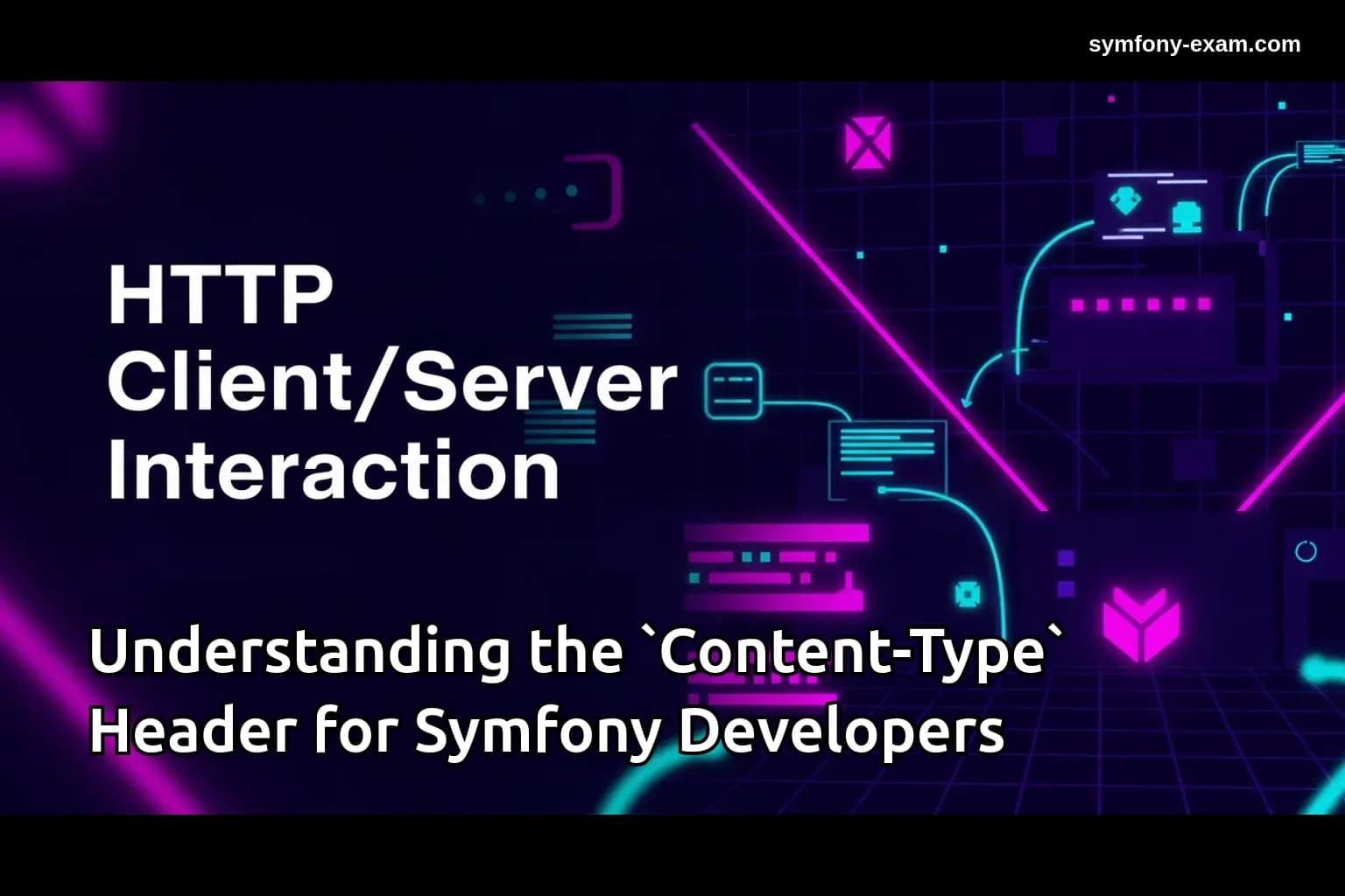 Mastering HTTP Headers for Symfony Certification