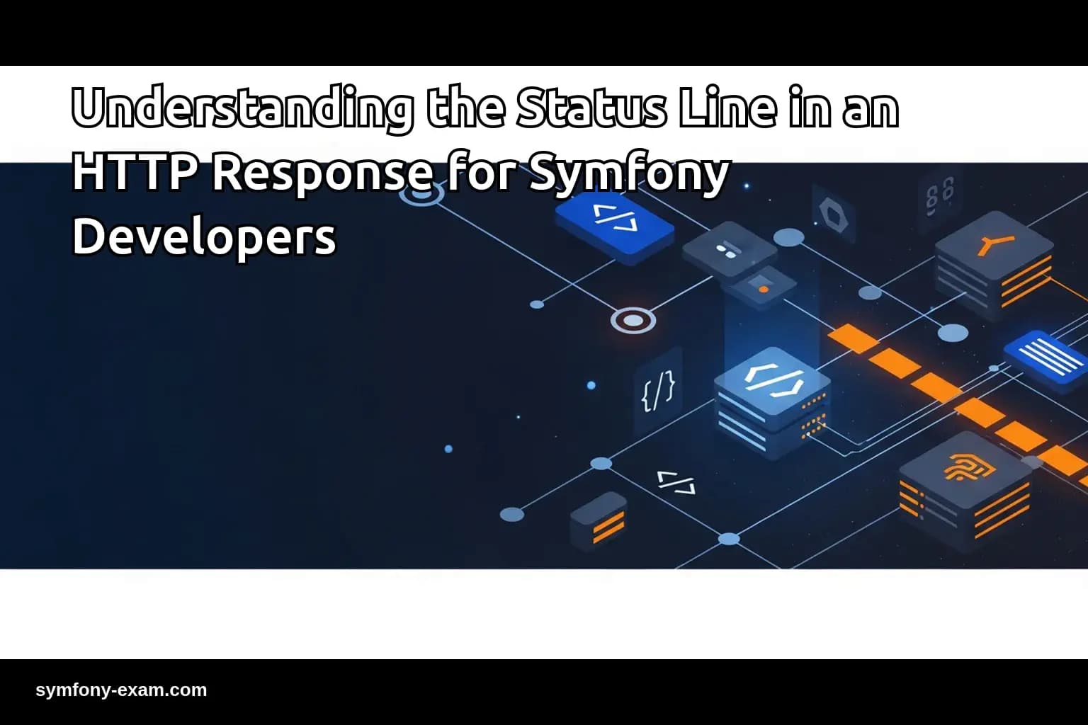 Master HTTP Status Lines for Symfony Certification