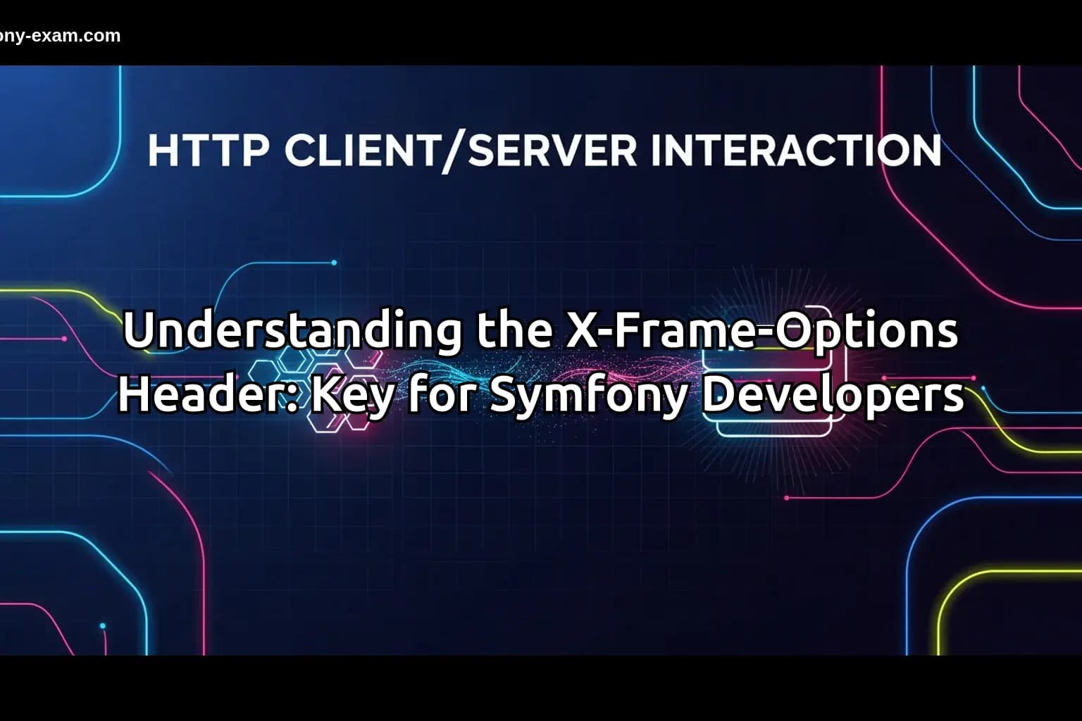Master X-Frame-Options for Symfony Certification