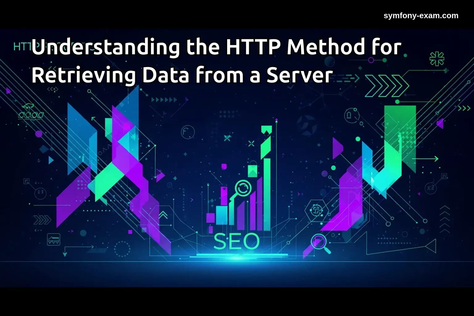 the HTTP Method for Retrieving Data from a Server