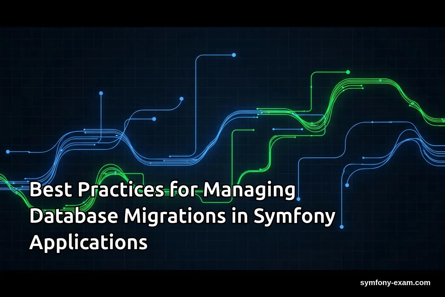 Best Practices for Managing Database Migrations in Symfony Applications