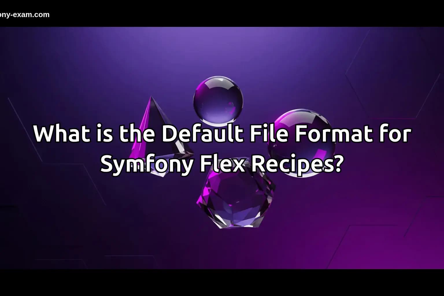 Master Symfony Flex Recipes: YAML Essentials