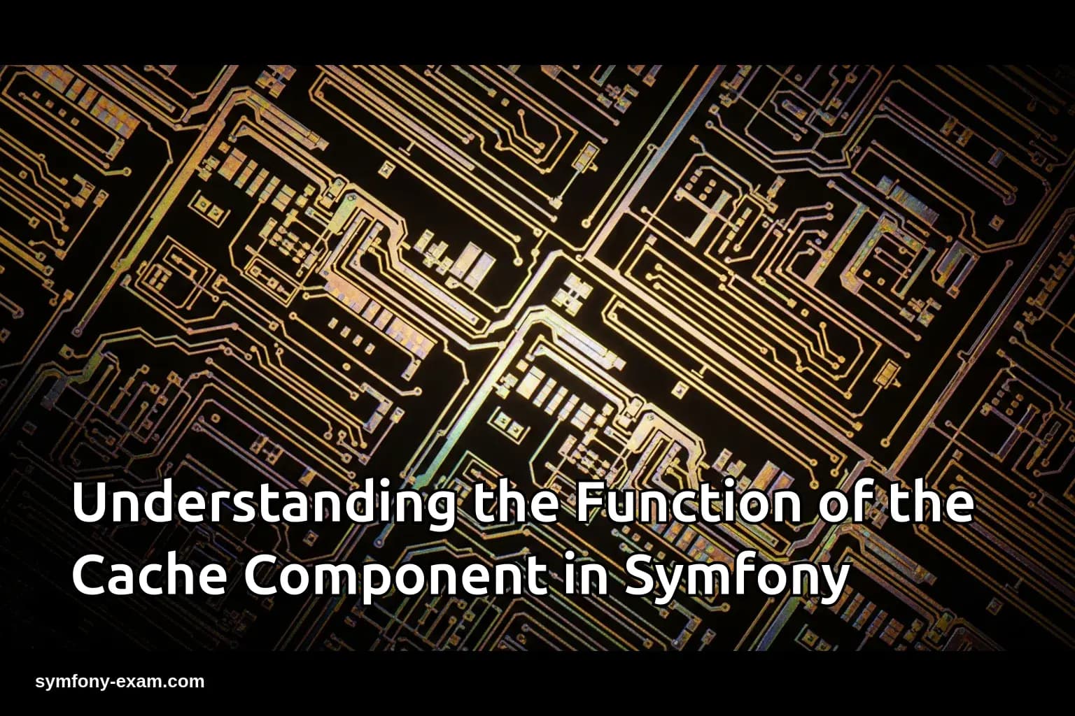 Understanding the Function of the Cache Component in Symfony