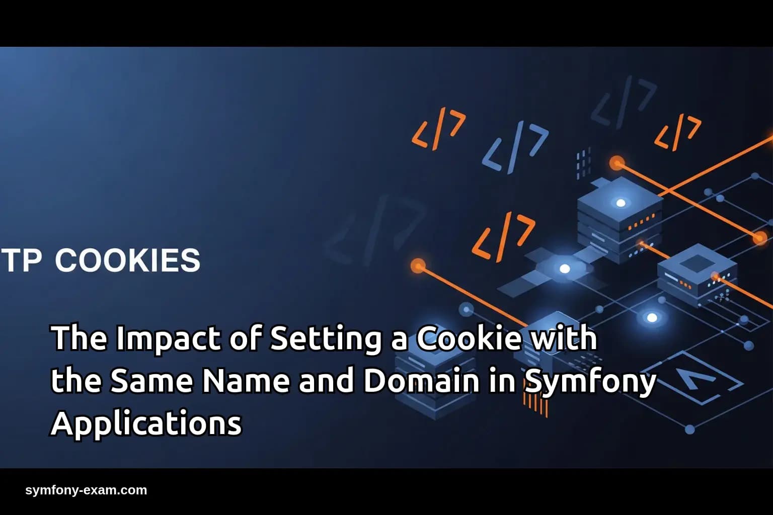Master Cookie Management for Symfony Certification