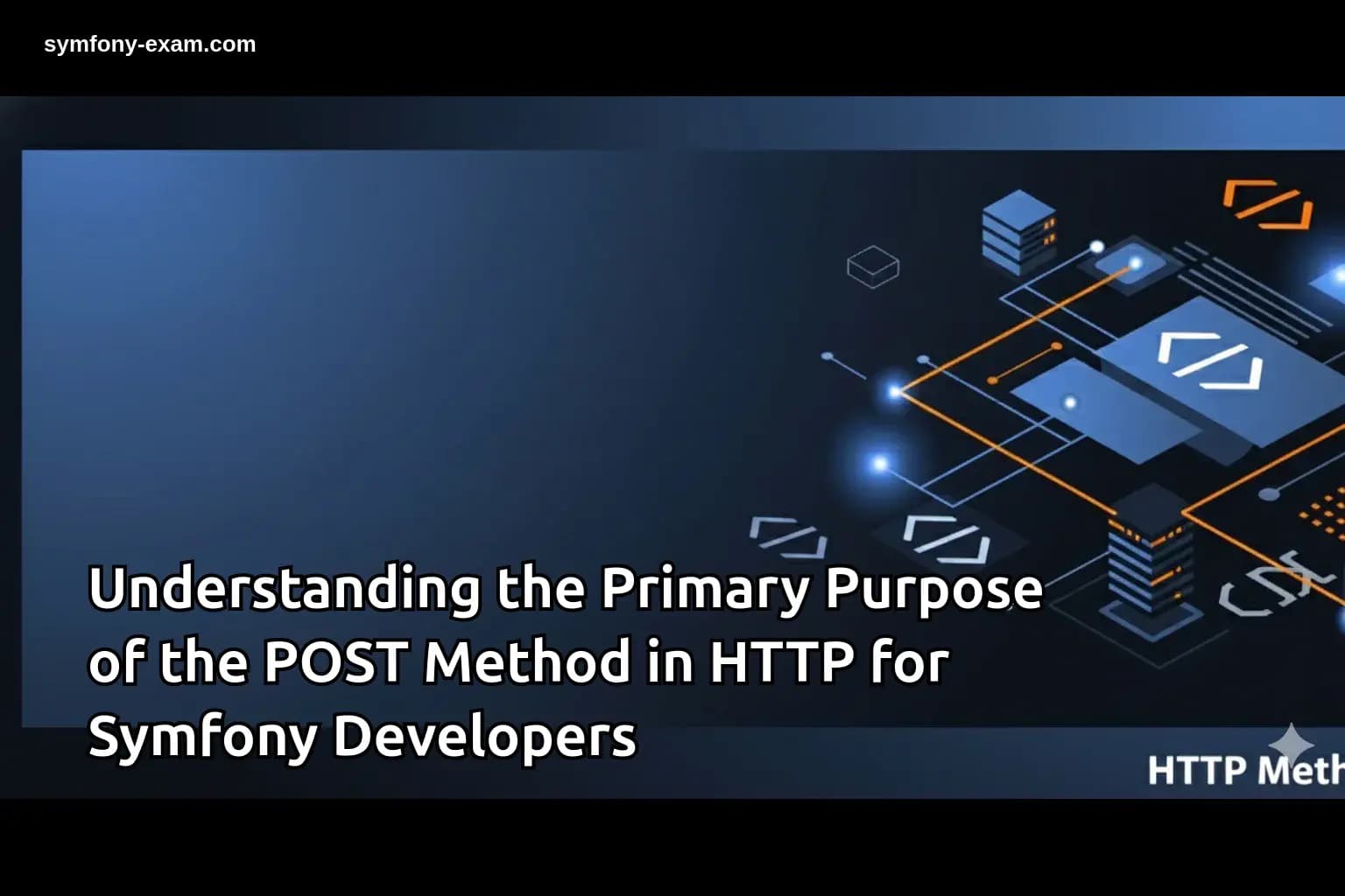 Mastering the POST Method for Symfony Certification