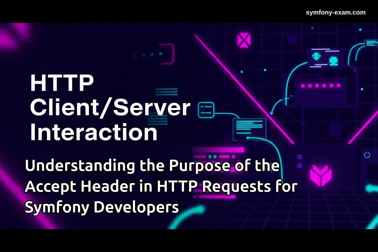 Understanding the Accept Header for Symfony Certification