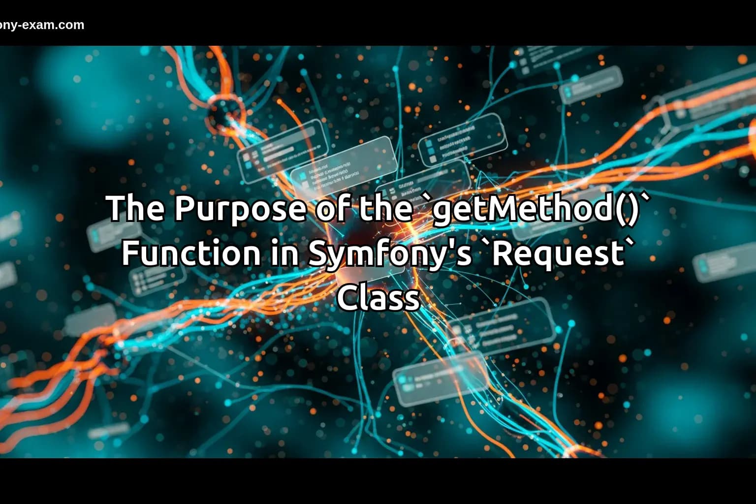 The Purpose of the `getMethod()` Function in Symfony's `Request` Class