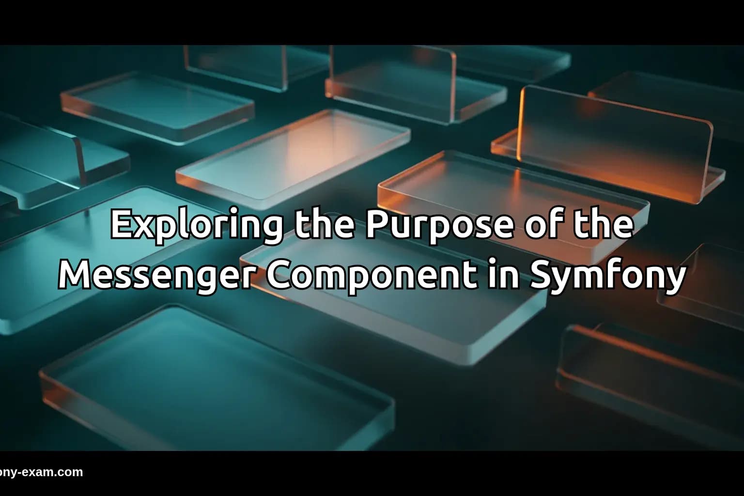 Exploring the Purpose of the Messenger Component in Symfony