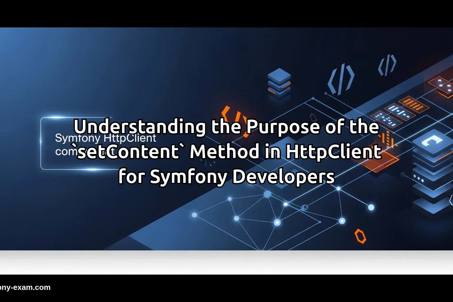 the Purpose of the `setContent` Method in HttpClient