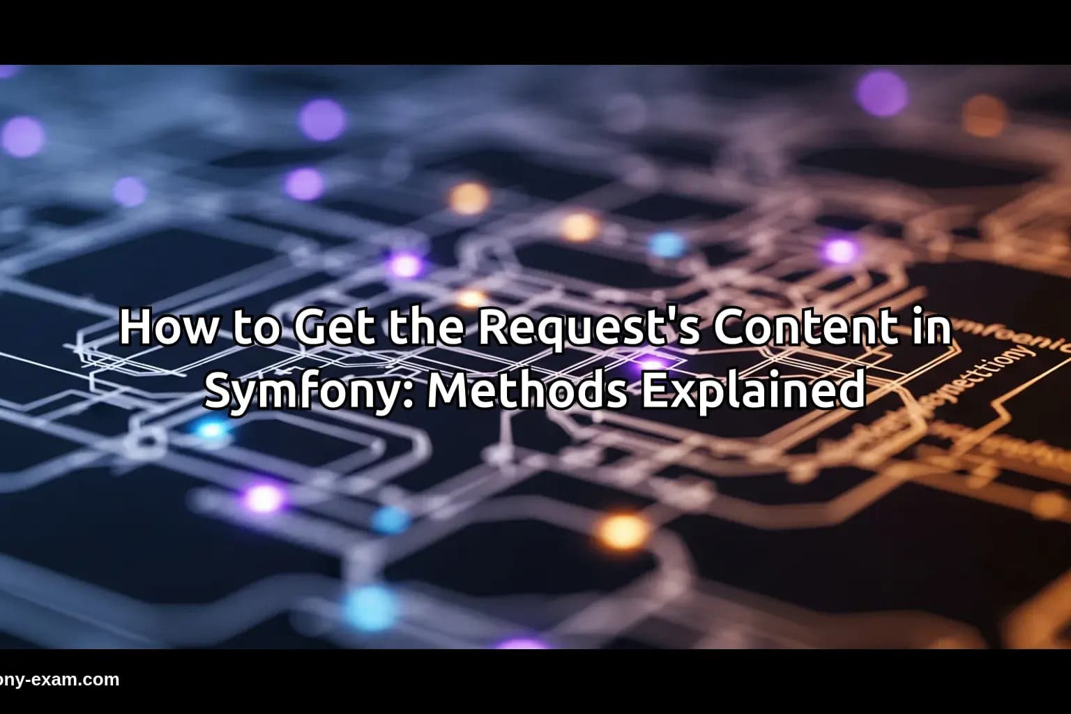 How to Get the Request's Content in Symfony: Methods Explained
