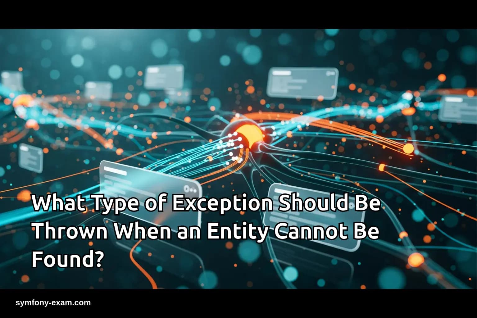 What Type of Exception Should Be Thrown When an Entity Cannot Be Found?